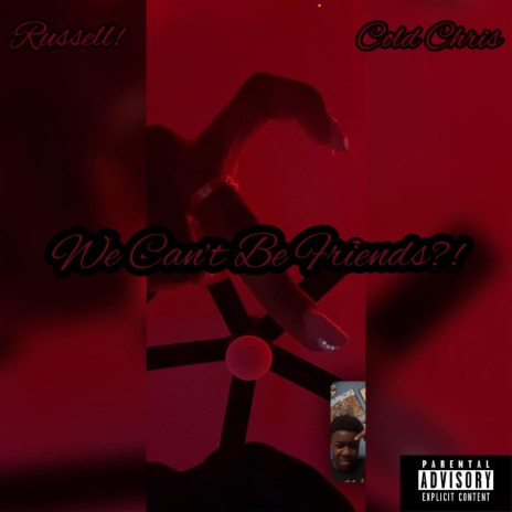 We Can't Be Friends (original) ft. Russell!