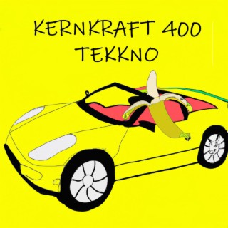 kernkraft 400 tekkno