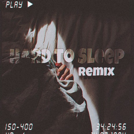 Hard to Sleep (Remix) | Boomplay Music