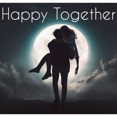 Happy Together (Version 2) ft. Eddii Sway | Boomplay Music