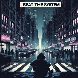 Beat the System