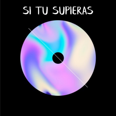 Si Tu Supieras | Boomplay Music