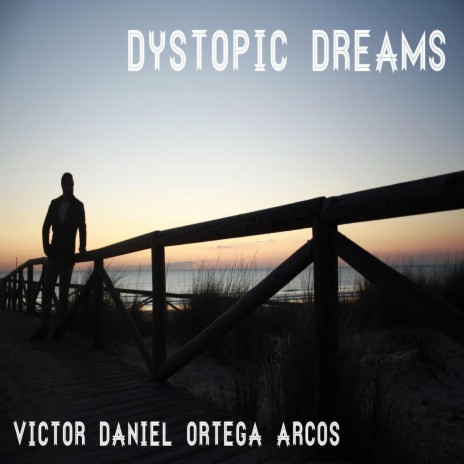 DYSTOPIC DREAMS | Boomplay Music