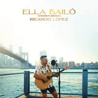 Ella Bailó (Versión Flamenco)