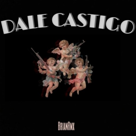 Dale Castigo | Boomplay Music