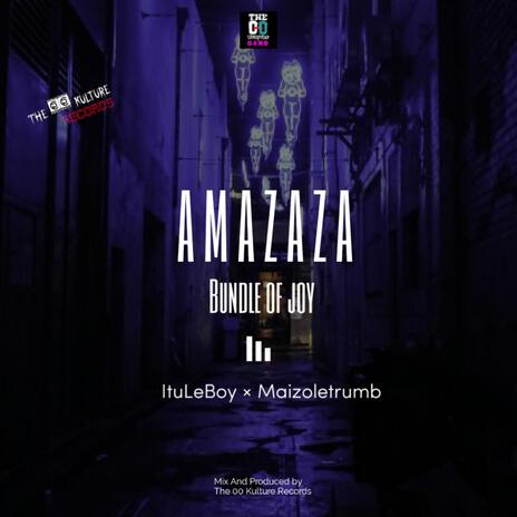 Amazaza (Vocal Mix) ft. Bundle of joy and Maizoletrumb | Boomplay Music