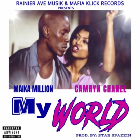 My World ft. Camryn Chanel | Boomplay Music