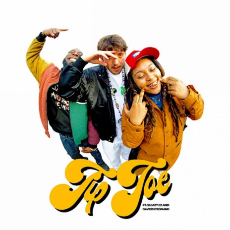 Tip Toe ft. DAVESTATEOFMIND & $leazy EZ | Boomplay Music