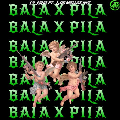 BALA x PILA ft. Los mellos nyc