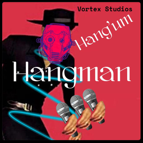 Hangum'Hangman (Remastered Version)