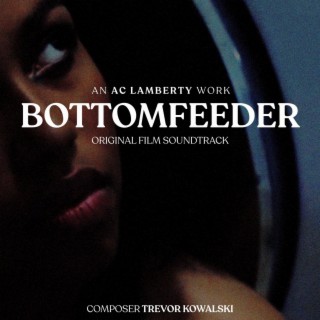 Bottomfeeder (Original Soundtrack)