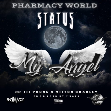 My Angel ft. Milton Bradley, Yung Status & Lil Young | Boomplay Music