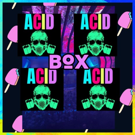 Acid Box | Boomplay Music