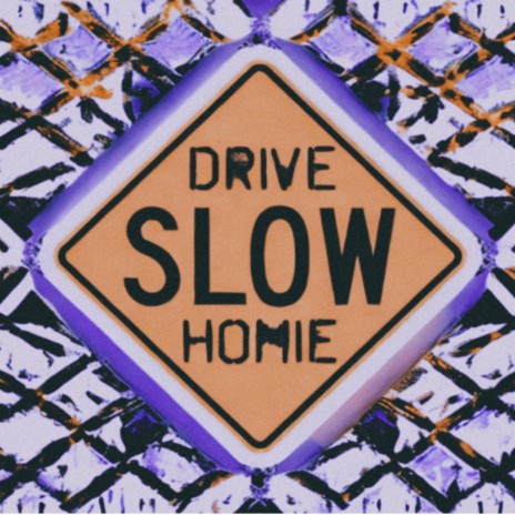 Drive Slow | Boomplay Music