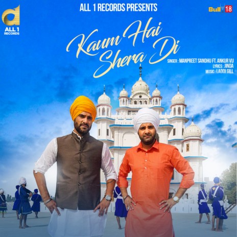 Kaum Hai Shera Di ft. Ankur V.U. | Boomplay Music