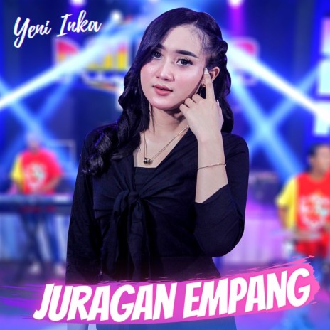 Juragan Empang | Boomplay Music