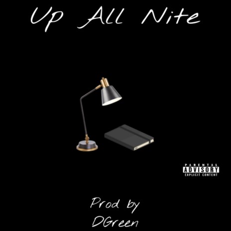 Up All Nite ft. Soldierfields & Link Sinatra | Boomplay Music