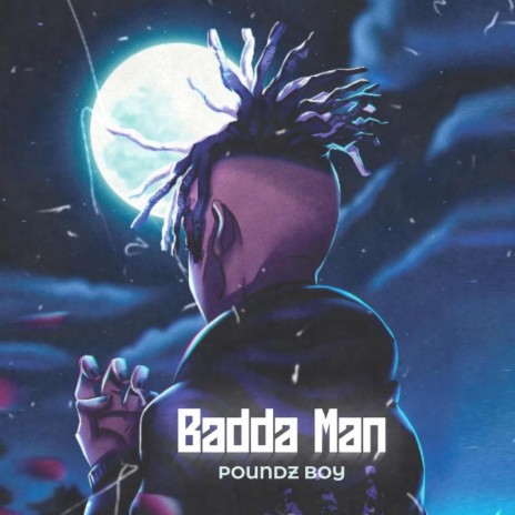 Badda Man | Boomplay Music