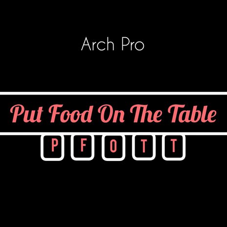 Put Food on the Table (Pfott) (2024) | Boomplay Music