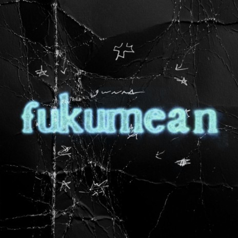 fukumean | Boomplay Music