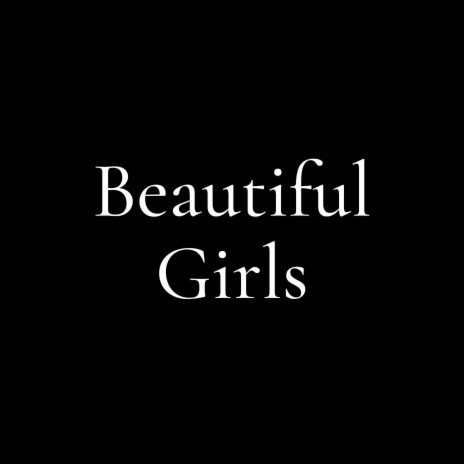 Beautiful Girls | Boomplay Music