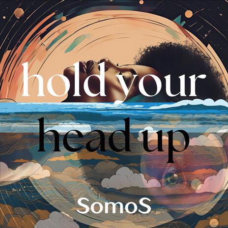 hold your head up | Boomplay Music