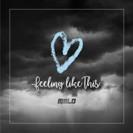 Feeling Like This | Boomplay Music