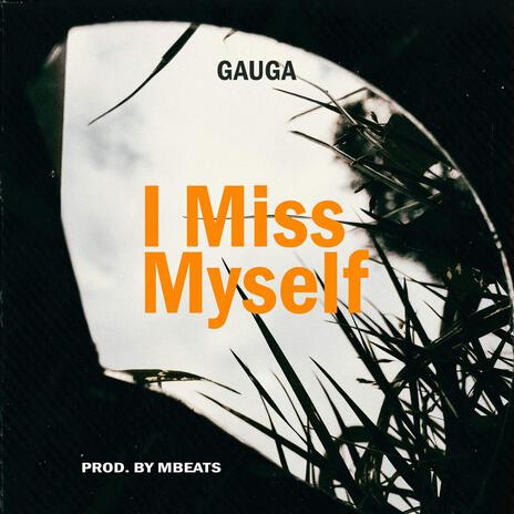 I Miss My Self | Boomplay Music