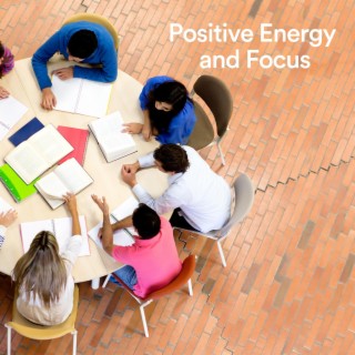 Positive Energy and Focus