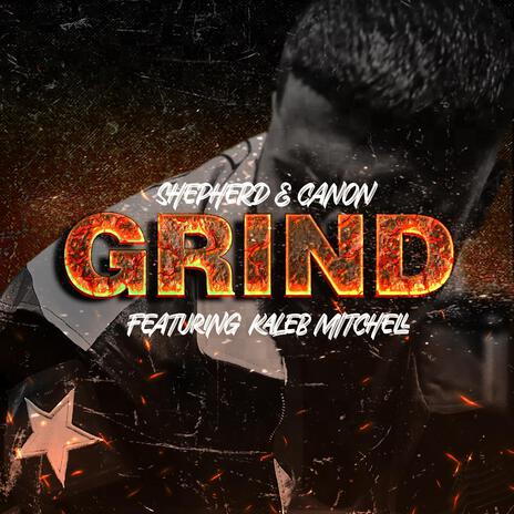 Grind ft. Canon & Kaleb Mitchell | Boomplay Music