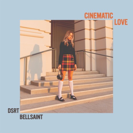 Cinematic Love ft. BELLSAINT | Boomplay Music