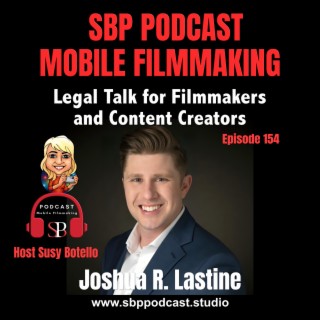 Legal Talk for Filmmakers and Content Creators with Joshua Lastine