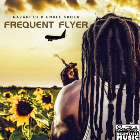 Frequent Flyer ft. Nazareth | Boomplay Music