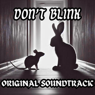 DON'T BLINK (Original Motion Picture Soundtrack)