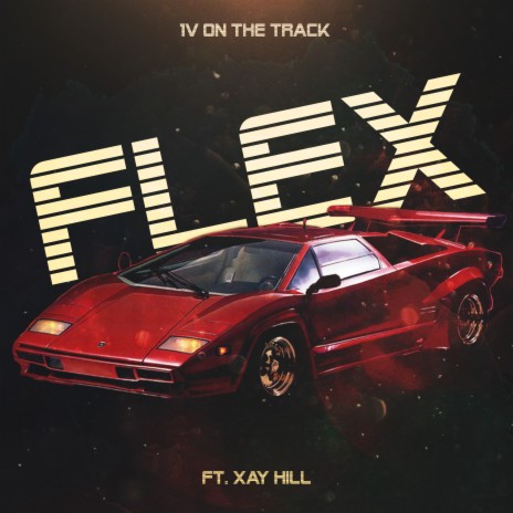 FLEX ft. 1v on the Track & Xay Hill