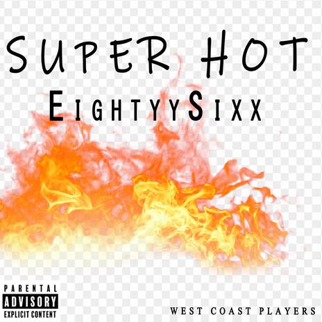 Super Hot | Boomplay Music