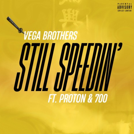 Still Speedin' ft. Proton & 700 | Boomplay Music