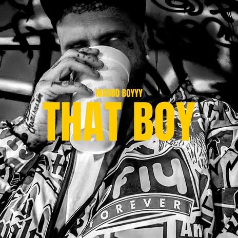 That Boy | Boomplay Music