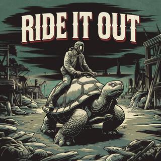 Ride It Out