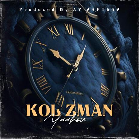 Kol Zman | Boomplay Music