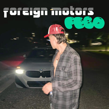 Foreign Motors | Boomplay Music