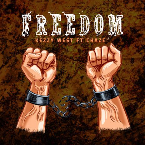 Freedom ft. Chaze | Boomplay Music