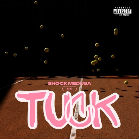 TUCK (Explicit Version) | Boomplay Music