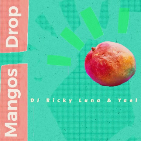 Mangos Drop ft. Yael | Boomplay Music