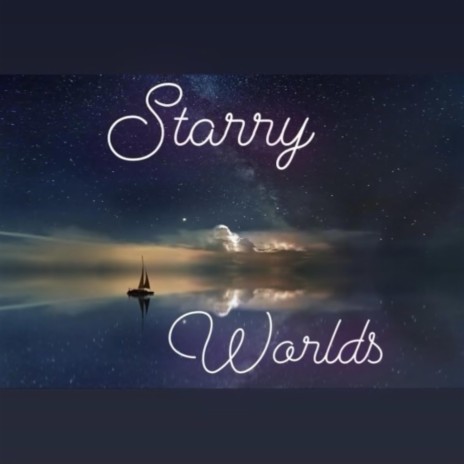 Starry Worlds | Boomplay Music