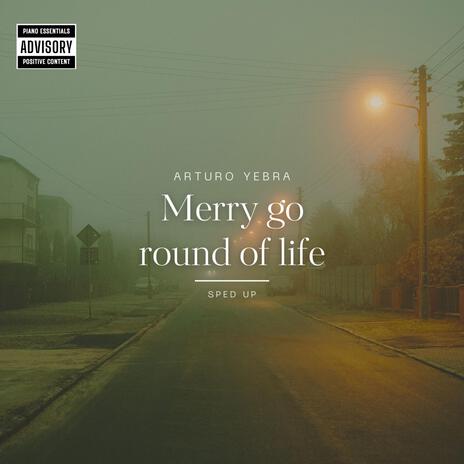 Merry go round of life (Sped up) | Boomplay Music