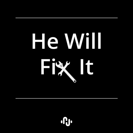 He Will Fix It ft. Joash Siazilo & Delight Haangala | Boomplay Music