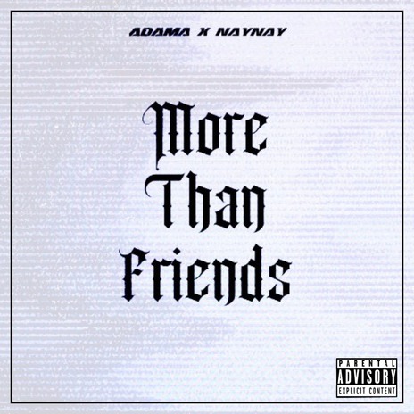 More Than Friends ft. NayNay | Boomplay Music