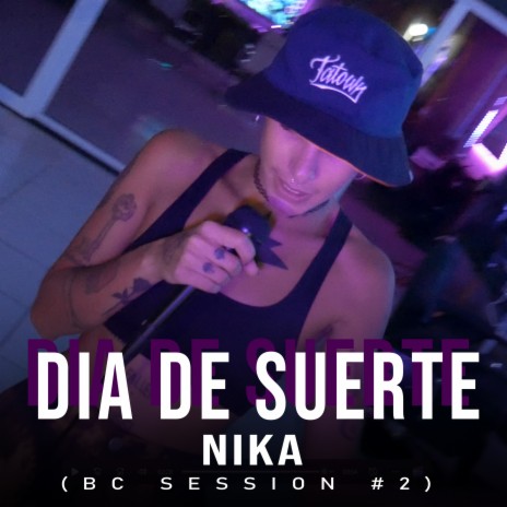 Dia de Suerte (Bc Session #2) | Boomplay Music