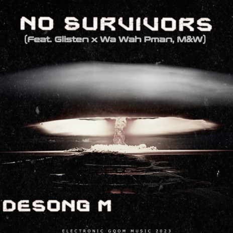 No Survivors ft. Glisten, Wa Wah Pman & M&W | Boomplay Music